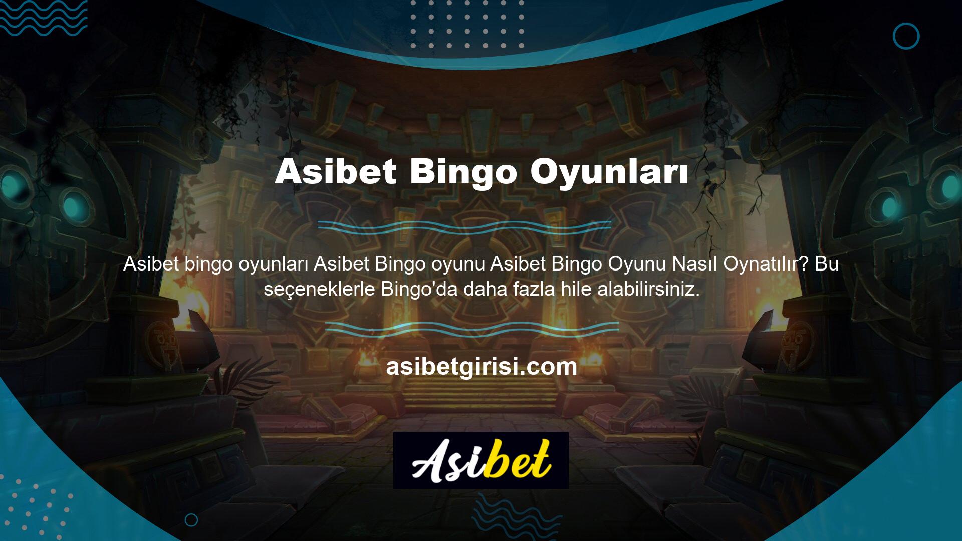 Asibet Bingo'ya katılmak için sistemin bir parçası olmanız gerekir